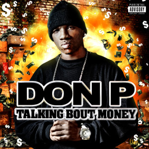 ดาวน์โหลดและฟังเพลง Bout My Money (Explicit) พร้อมเนื้อเพลงจาก Don P