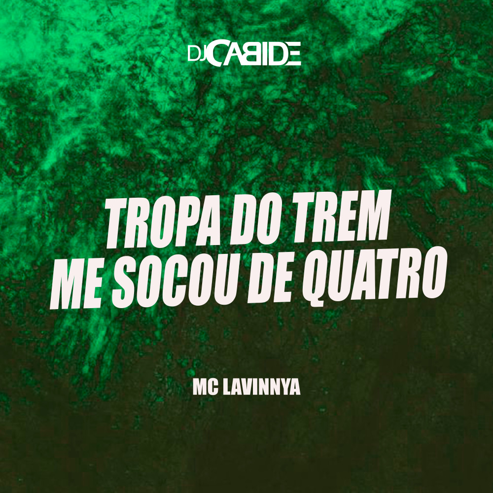 Tropa do Trem Me Socou de Quatro (Explicit)
