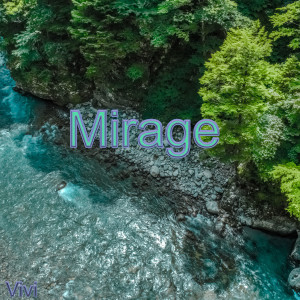 Listen to Mirage song with lyrics from Vivi