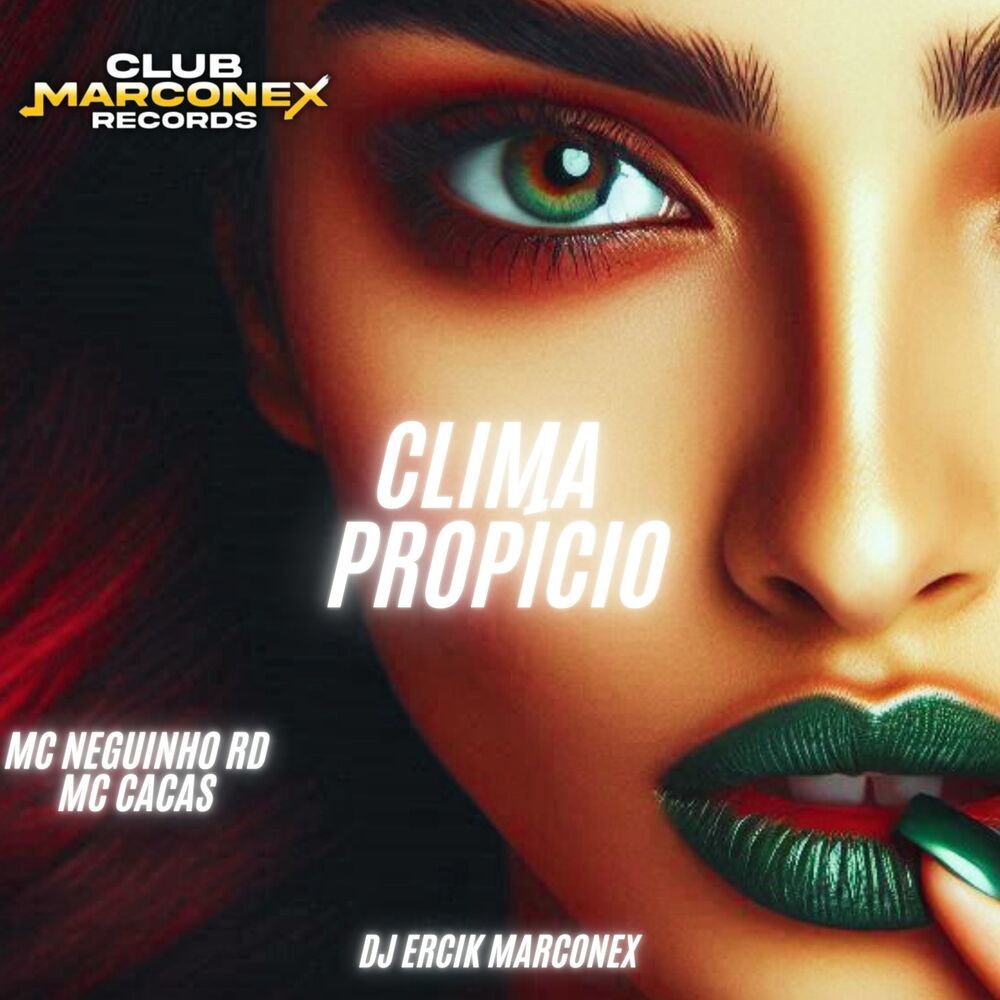 CLIMA PROPÍCIO (Explicit)