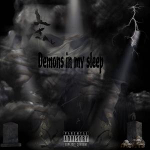 Trench Draco的專輯Demons in my sleep (Explicit)