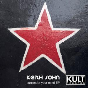 收聽Keith John的Surrender Your Mind (Original Mix)歌詞歌曲