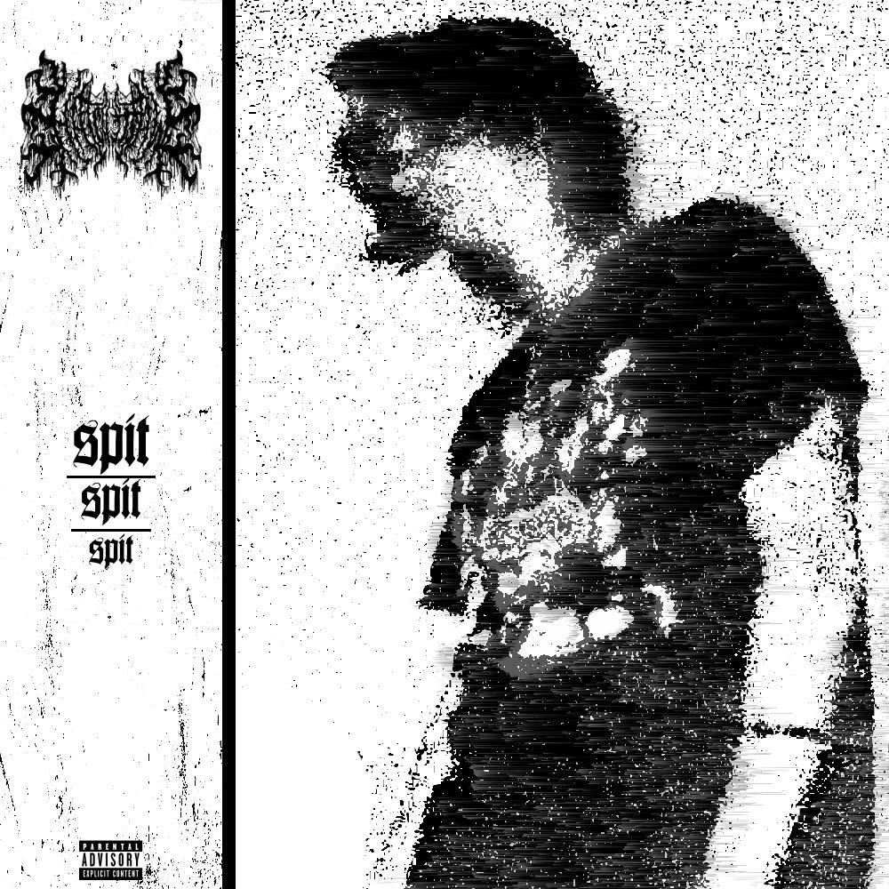 Spit (feat. TRIPLESIXDELETE) (Explicit)