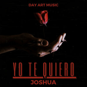 Album Yo Te Quiero oleh Joshua