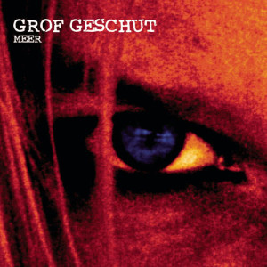 收聽Grof Geschut的Meer (Album Version)歌詞歌曲
