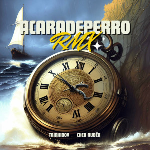 Album Acaradeperro (feat. Cheb Ruben [Remix]) from Trinkiboy