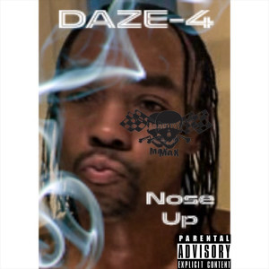 Album Nose Up (Explicit) from DAZE-4