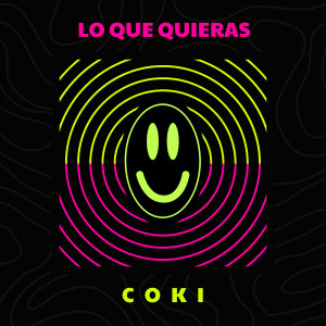 Album Lo Que Quieras (Radio Edit) oleh Coki