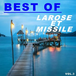 Album Best of larose et missile (Vol.3) from 