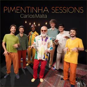 Carlos Malta的專輯Pimentinha Sessions
