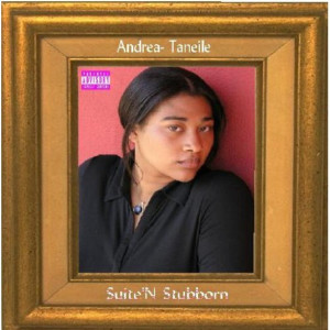 Album Suite'n Stubborn (Explicit) from Andrea-Taneile