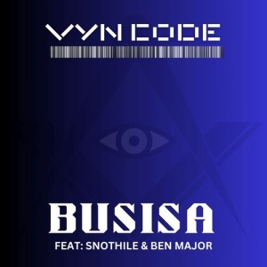 Listen to Busisa song with lyrics from VYN CODE