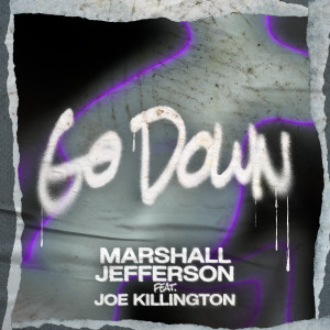 收聽Marshall Jefferson的Go Down歌詞歌曲