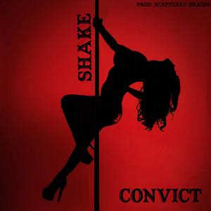 Convict的專輯Shake (Explicit)