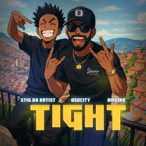 ดาวน์โหลดและฟังเพลง TIGHT (Explicit) พร้อมเนื้อเพลงจาก Osocity