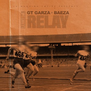 ดาวน์โหลดและฟังเพลง Relay (Explicit) พร้อมเนื้อเพลงจาก GT Garza