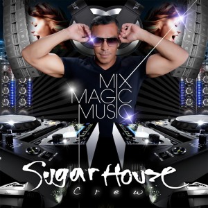 อัลบัม Mix Magic Music ศิลปิน SugarHouse Crew
