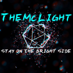 อัลบัม Stay on the Bright Side (Single Edit) ศิลปิน TheMcLight