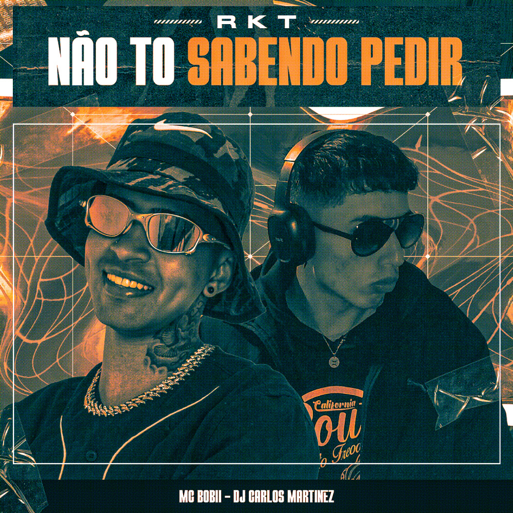 Não Tô Sabendo Pedir [RKT] (Explicit)