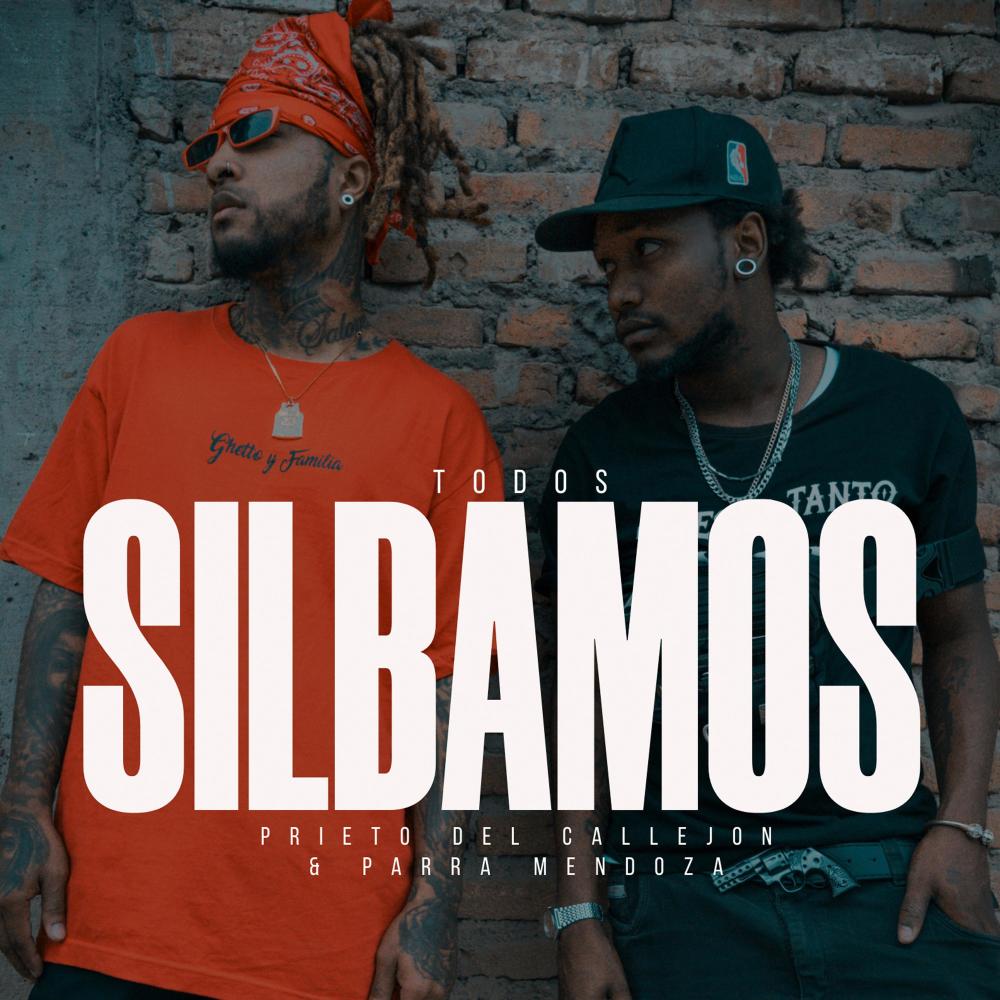 Todos Silbamos(feat. Parra Mendoza) (Explicit)