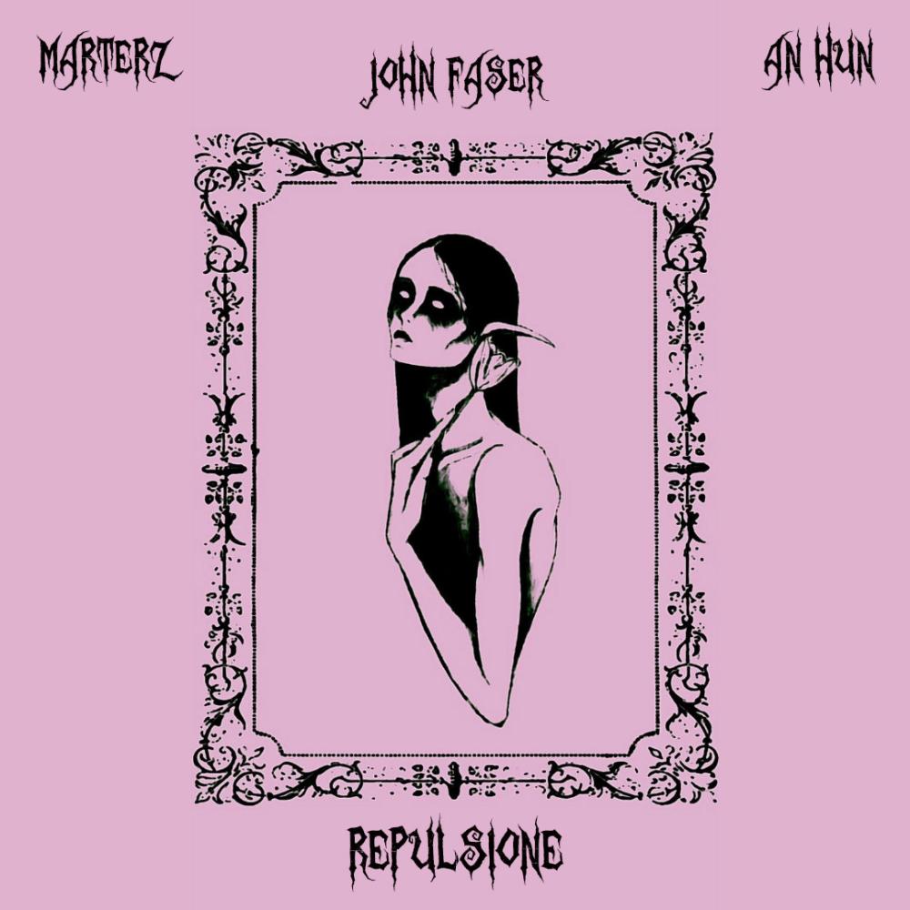 Repulsione (feat. An Hun & Marterz) (Explicit)