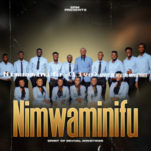 Album Nimwaminifu (Live) from Spirit Of Revival Ministries