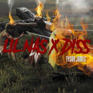 อัลบัม Lil Nas X Diss ศิลปิน Tyson James