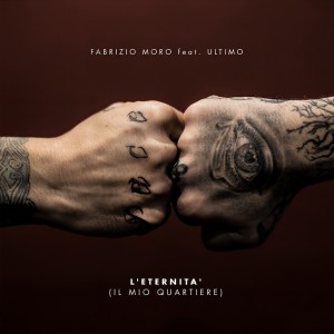 ดาวน์โหลดและฟังเพลง L'eternità (Il mio quartiere) พร้อมเนื้อเพลงจาก Fabrizio Moro