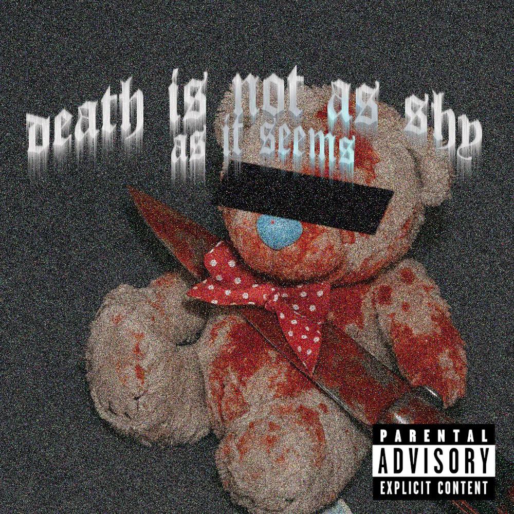 death is not as shy as it seems (feat. Doli) (Explicit)