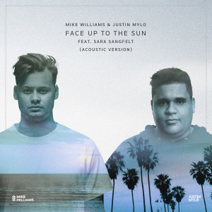 收聽Mike Williams的Face Up To The Sun歌詞歌曲