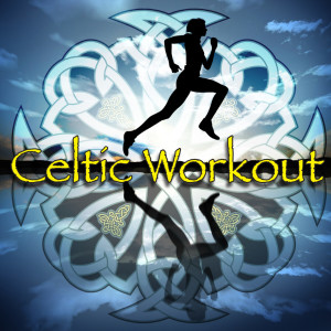 Various Artists的專輯Celtic Workout