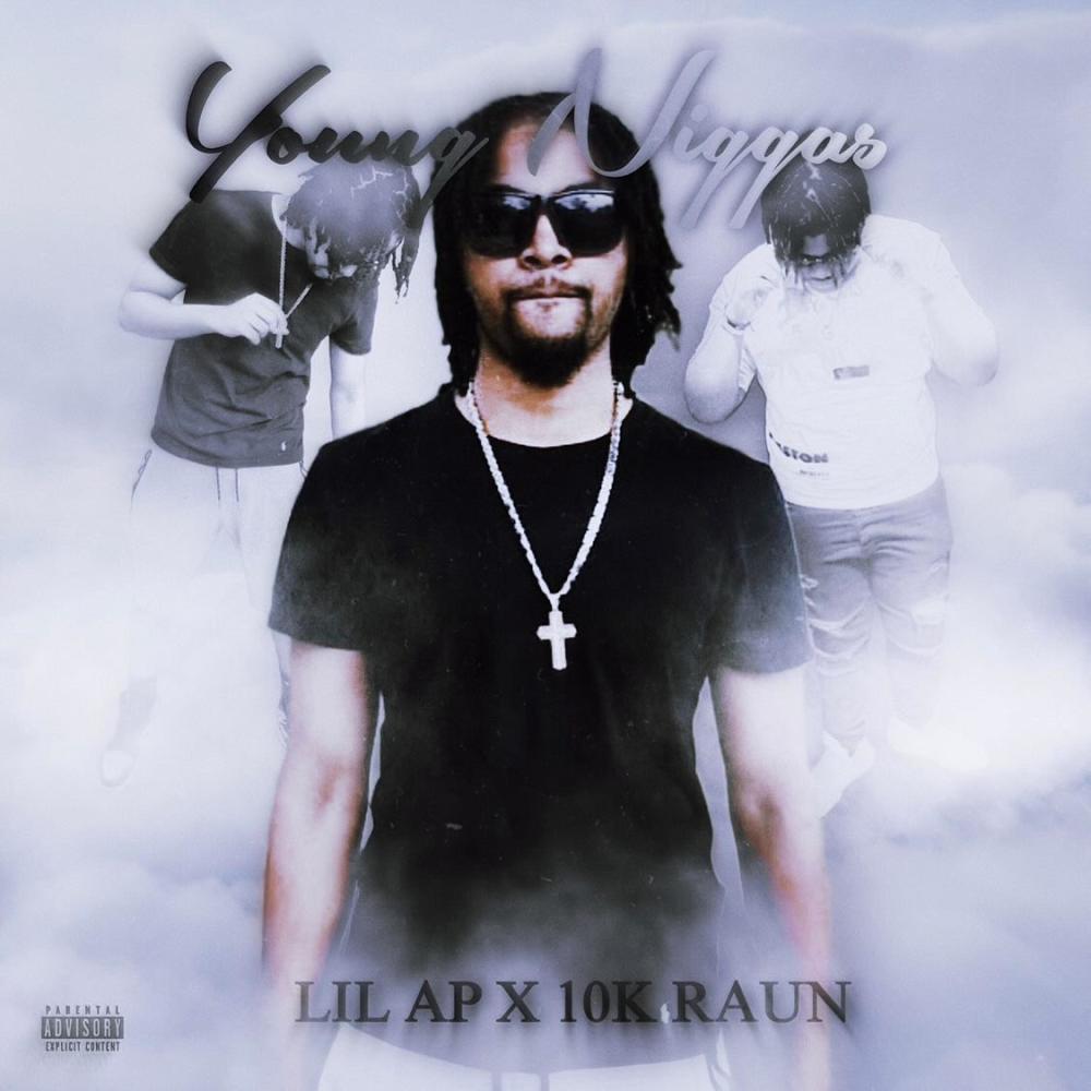 Young Niggas (feat. 10k Raun) (Explicit)