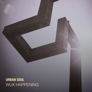 收听Urban Soul的Wuz Happening歌词歌曲