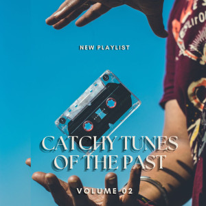 Various Artists的專輯Catchy Tunes Of The Past Vol 2