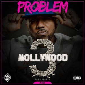 อัลบัม Mollywood 3: The Relapse (Side A) (Explicit) ศิลปิน Problem