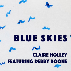 收聽Claire Holley的Blue Skies歌詞歌曲