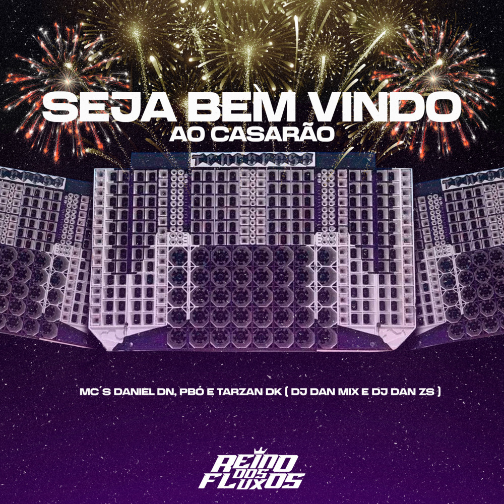 SEJA BEM VINDO AO CASARÃO (Explicit)