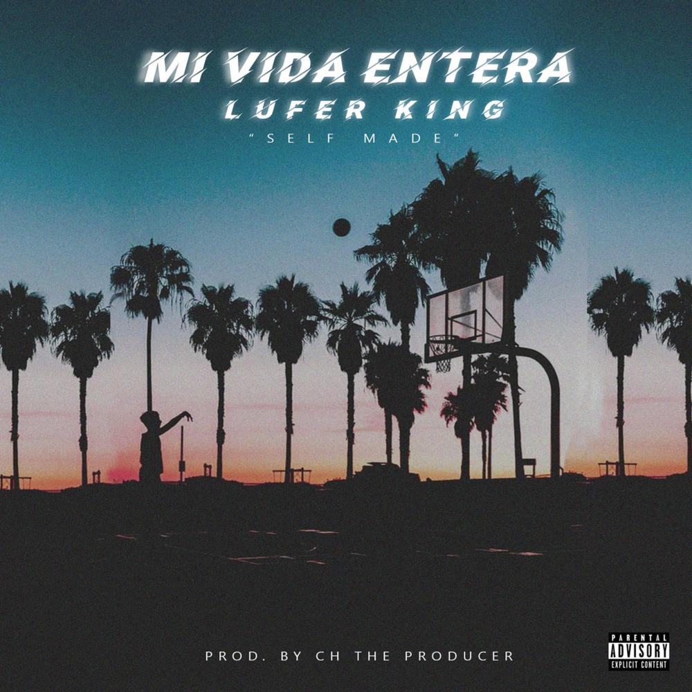 Mi Vida Entera (Explicit)