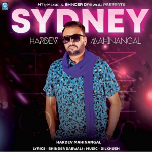 ดาวน์โหลดและฟังเพลง Sydney พร้อมเนื้อเพลงจาก Hardev Mahinangal