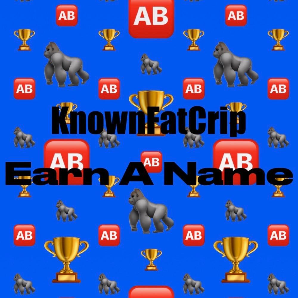 Earn A Name (Explicit)