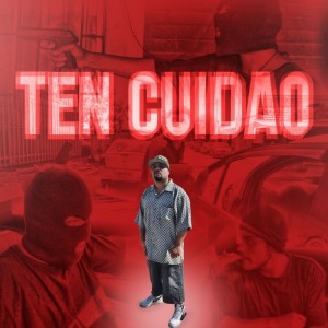 Bascur的专辑Ten Cuidao (Explicit)