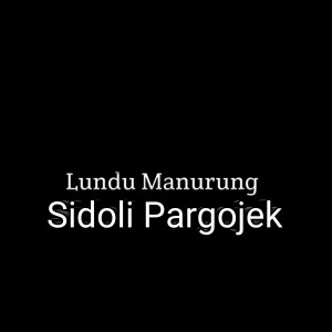 Album Sidoli Pargojek oleh Lundu Manurung