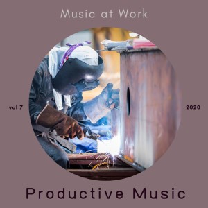 Productive Music的專輯Music at Work, Vol. 7