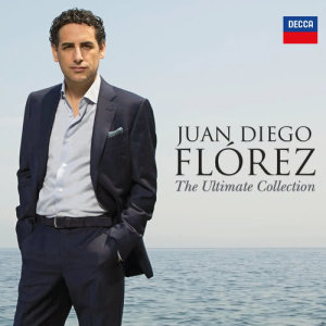 อัลบัม Juan Diego Flórez - The Ultimate Collection ศิลปิน Juan Diego Florez