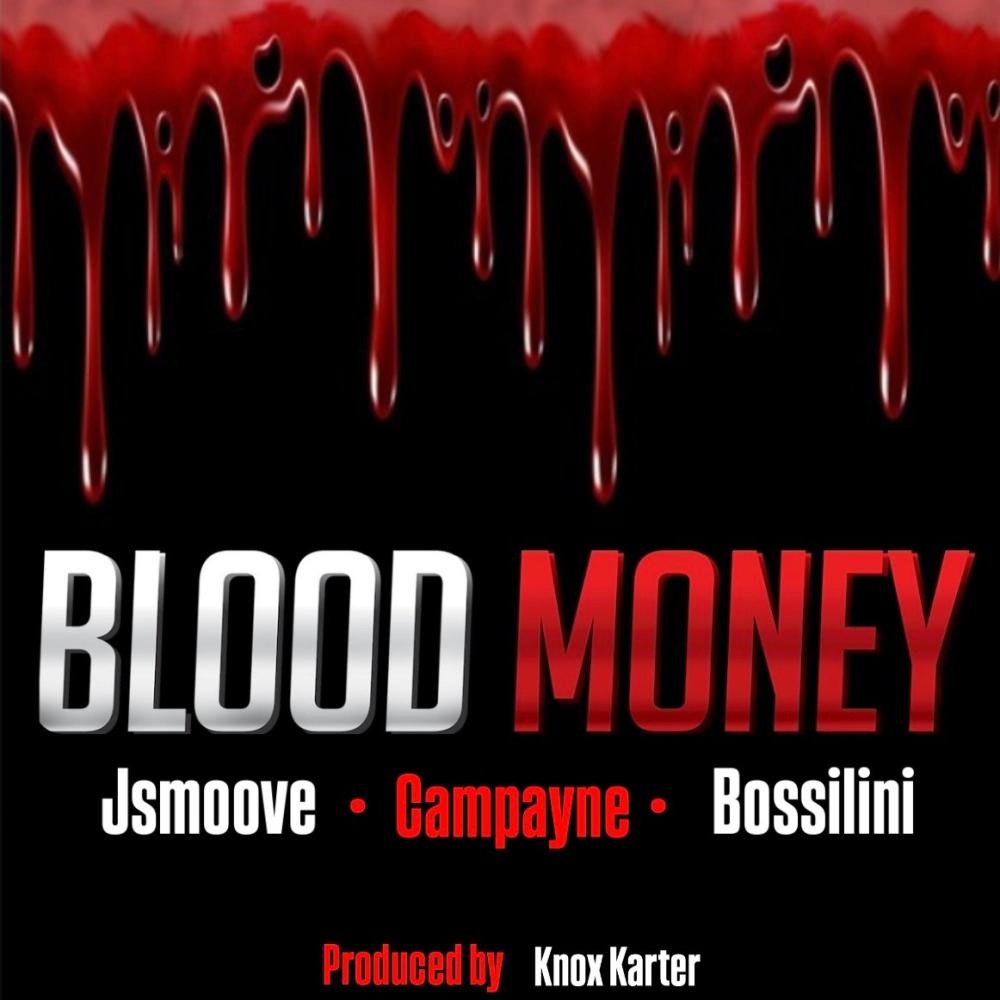 Blood Money (feat. Campayne & YK Bossilini) (Explicit)