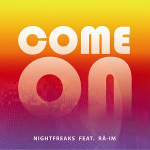 Listen to Come On song with lyrics from Nightfreaks
