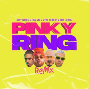 收聽Miky Woodz的Pinky Ring (Remix) (Explicit) (Remix|Explicit)歌詞歌曲