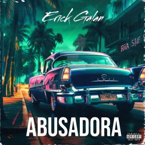 Erick Galan的專輯La Abusadora