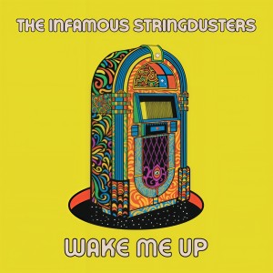 The Infamous Stringdusters的专辑Wake Me Up