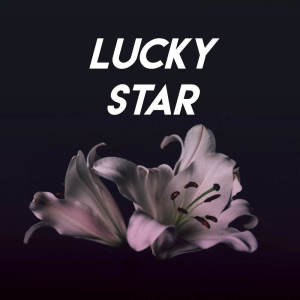 ดาวน์โหลดและฟังเพลง Lucky Star พร้อมเนื้อเพลงจาก CDM Project